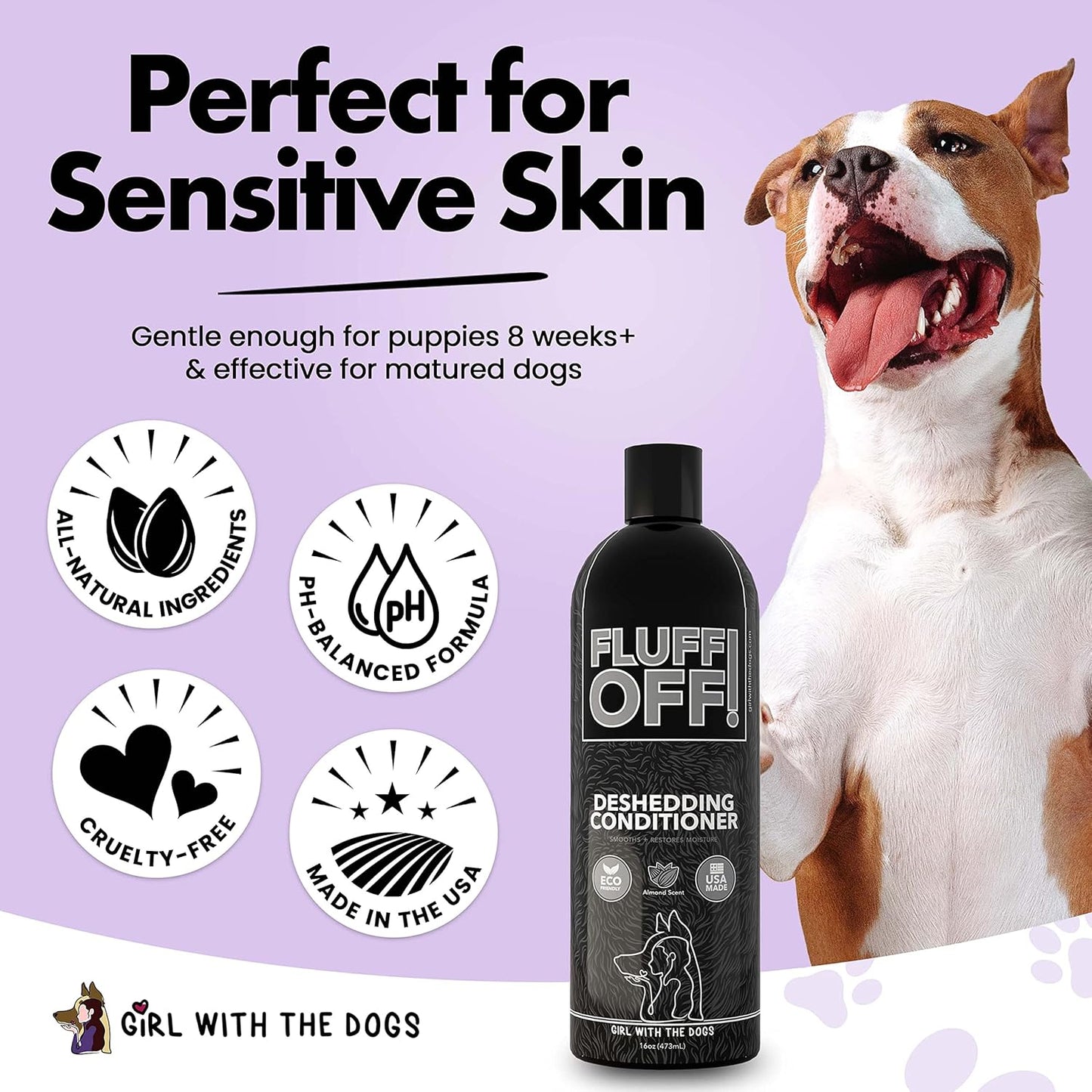 Fluff Off! by Girl With The Dogs, Natural Deshedding Dog/Cat Conditioner, 16 Oz, Made in USA 8 Wks+